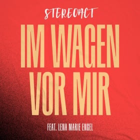 STEREOACT FEAT. LENA MARIE ENGEL - IM WAGEN VOR MIR